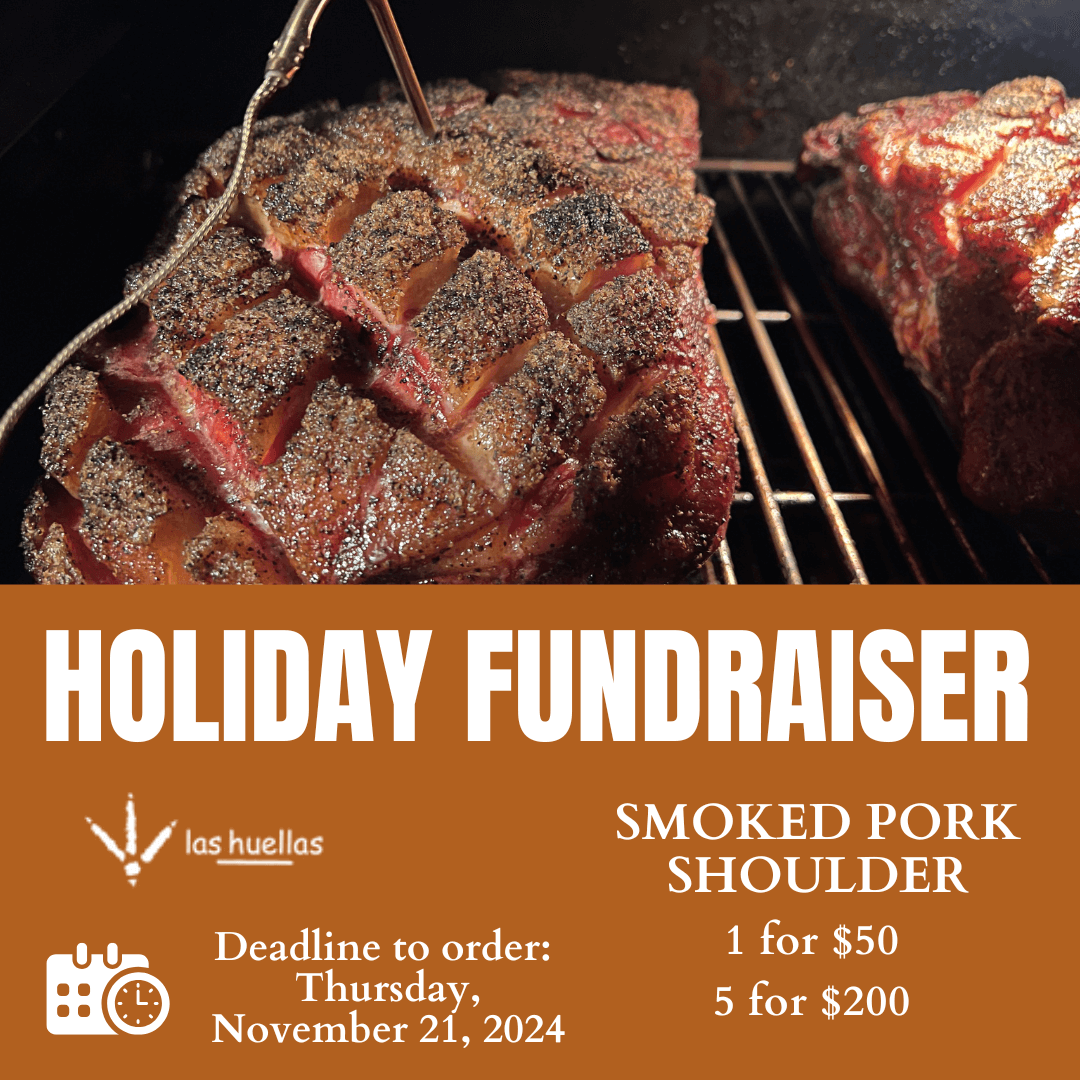 A graphic showing the information for the 2024 Annual Las Huellas Holiday Fundraiser, also found in the blog below